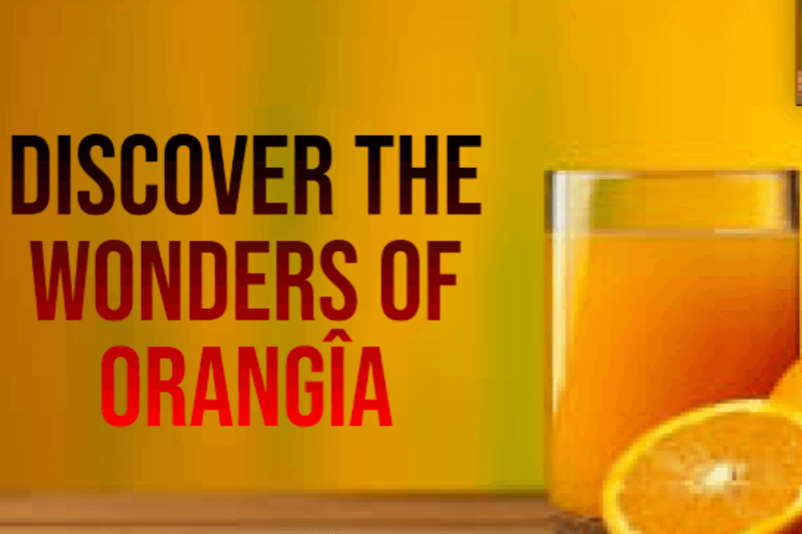 Orangîa: A Journey into the Mythical World of the Legendary Fruit